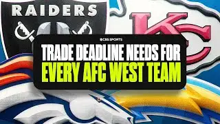 Trade deadline needs for EVERY AFC West team: Chiefs, Chargers, Broncos, and Raiders