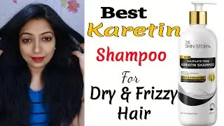 *The Skin Story* Sulphate free Karetin Shampoo || Honest Review