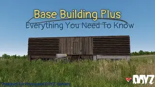 Base Building Plus & More (DAYZ)