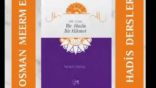 BİR HADİS BİR HİKMET 145-146 HADİSLER 