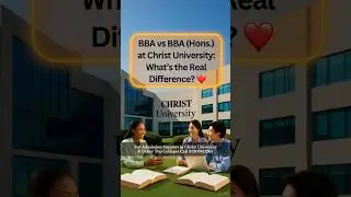BBA vs BBA (Hons.) at Christ University: What&rsquo;s the Real Difference? 🎓 #christuniversity #bba