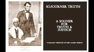 SOJO Controversy -  Did Sojourner Truth Ever Really Say, 