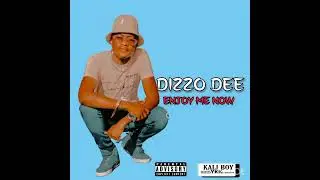 Dizzo dee-Enjoy me now