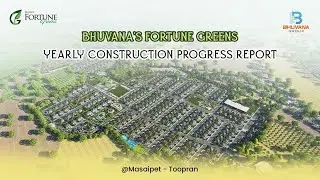 Bhuvana&rsquo;s Fortune Greens 2025 Update | Month-by-Month Project Progress