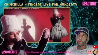 CHINCHILLA - FINGERS Live for HungerTV | First Time Hearing | REACTION | Do NOT F W/ Chinchilla!