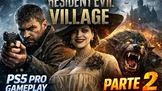 Resident Evil Village PS5 Pro 🔥 Gameplay Parte 2 | El Horror Aumenta