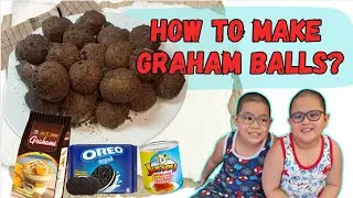HOW TO MAKE GRAHAM BALLS / MUNCHKINS / SUMMER NEGOSYO 2025