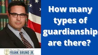 How many types of guardianship are there?