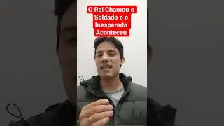 O Rei Chamou o Soldado e o Inesperado Aconteceu. #history #sabedoria #noticias