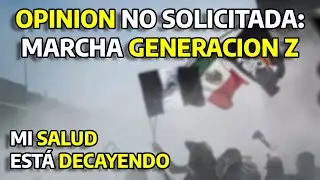 17/11 😳🔥 OPINI&Oacute;N NO SOLICITADA: La MARCHA GEN Z ⚡ + Mi SALUD est&aacute; DECAENDO 😰