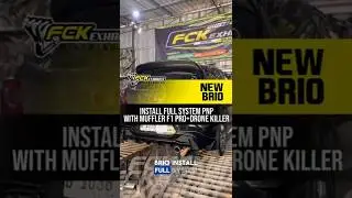 NEW BRIO INSTALL FULL SYSTEM PNP WITH MUFFLER F1 PRO+DRONE KILLER FCK EXHAUST ✅