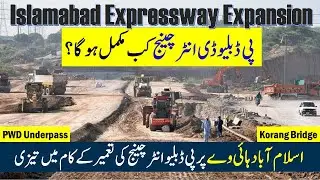 Pwd Underpass Update | Islamabad Expressway | Delay in Completion of PWD Interchange | Korang Bridge