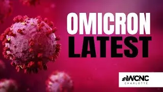 By the Numbers: Omicron variant latest