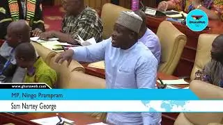 Sam George questions parliament's preparedness to secure premises
