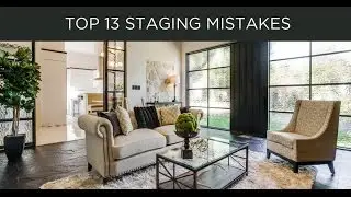 13 Home Staging Mistakes