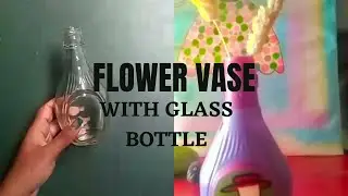 DIY Glass flower vase #diyflowerpot #Nubivagantparul #glassbottleideas