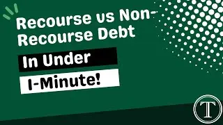 Recourse vs Non Recourse Debt in Under 1-Minute