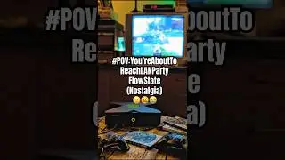 POV: You&rsquo;re About To Reach LAN Party Flow State (Nostalgia)