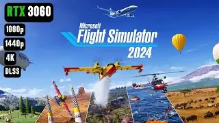 Microsoft Flight Simulator 2024 RTX 3060 FPS TEST | Flight Simulator 24 RTX 3060 & i5 12400F