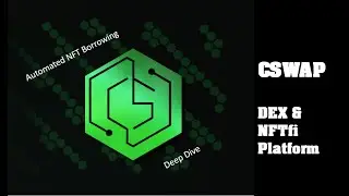 NFTfi CSWAP DEX & NFT Automated Lending ~ Big Potential Crypto Investment ~ CMattDye