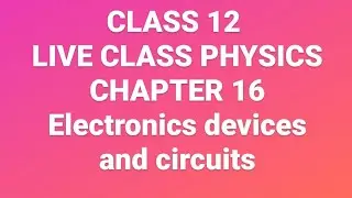 PART 17 CLASS 12 PHYSICS ELECTROINCS #CLASS12 #RBSE #PHYSICS