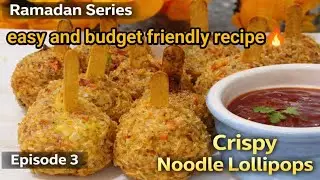 Crispy Noodle Lollipops 😍 Ramadan Iftar Special Snack | Quick & Easy | Ep 3#bazlafoods#ramadanrecipe