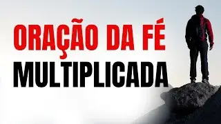ORA&Ccedil;&Atilde;O PARA F&Eacute; MULTIPLICADA @Prwagnerdias