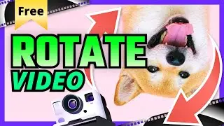 [FilmForth]How to Rotate Video in Windows 10 for FREE (2021)