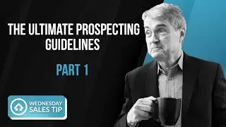 The Ultimate Prospecting Guidelines - Part 1