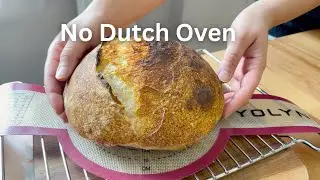 No Dutch Oven Sourdough Bread | Step-by-step guide for beginners | Bake With Me