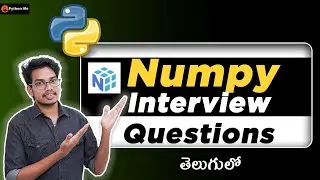 Numpy Interview Questions | Python Interview Questions Telugu