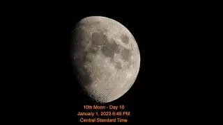 Moon Phase - January 1, 2023 6:49 PM CST (10th Moon Day 10)
