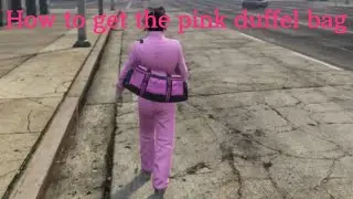 How to get the pink duffel bag after patch 1.71 in gta 5