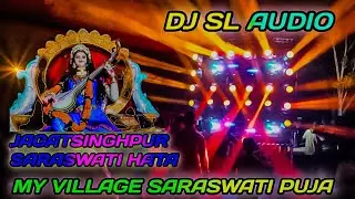DJ SL AUDIO JAGATSINGHPUR SARASWATI HATA CHADHEIGAN SARASWATI PUJA #youtubevideos #explorepage #djsl
