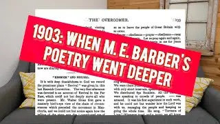 1903: When M. E. Barber's Poetry Went Deeper