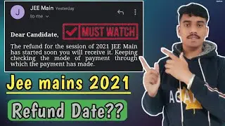 Jee mains 2021 Application fees Refund date| Duplicate fees refund process| Refund dates||