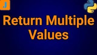 How To Return Multiple Values From A Function In Python