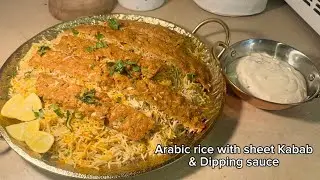 Sheet kabab with Arabic Rice and dipping sauce | 3 recipes| 