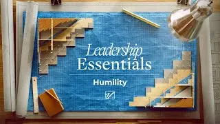 Leadership Essentials 2.0: Humility - 5/21/23