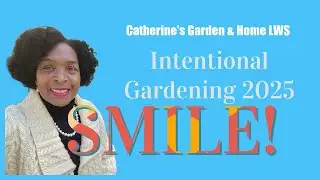Garden Planning in 2025| Let's Be Intentional Journaling for a Thriving Space Catherines Garden Home