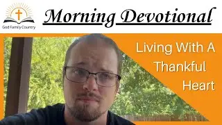 Shane august - Living with a Thankful Heart
