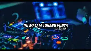 ViraL‼️INI MALAM TORANG PUNYA ( Melly Ayundi ) | RMX😈