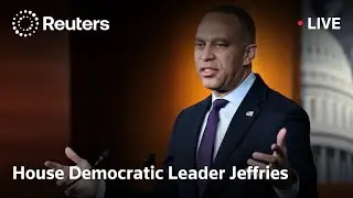LIVE: House Democratic Leader Jeffries holds a briefing