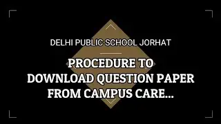 How to use Campus Care in browsers to download / view question papers. (Desktop / Smartphone)
