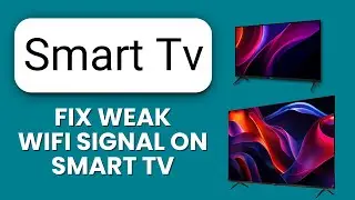 How to Fix WiFi Signal Weak on Smart TV 📺| Learn the Steps and Boost Connection Fast