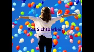 Podcast #21 SICHTBARKEIT / Der Podcast f&uuml;r empfindsame Frauen, die mehr Selbstbewusstsein wollen