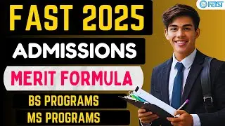 FAST University Merit Formula for BS and MS Program Admission 2025