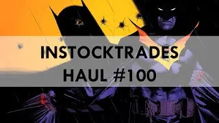 Instocktrades Haul #100