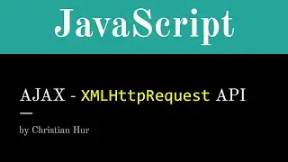 JavaScript XMLHttpRequest API (Elements of Dynamic Web Design)