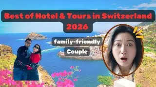 10 days trip in Switzerland 2026